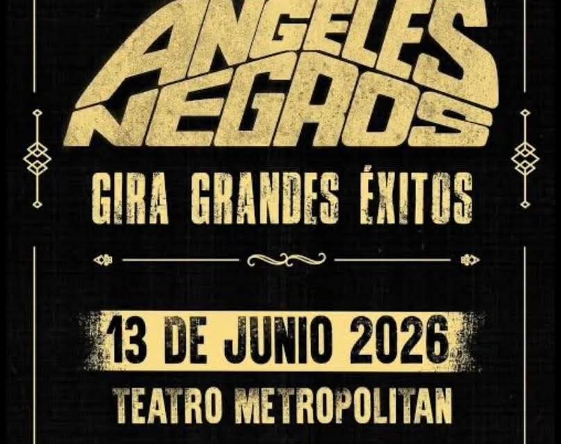 LOS ÁNGELES NEGROS REGRESAN CON SU GIRA “GRANDES ÉXITOS» AL TEATRO METROPÓLITAN
