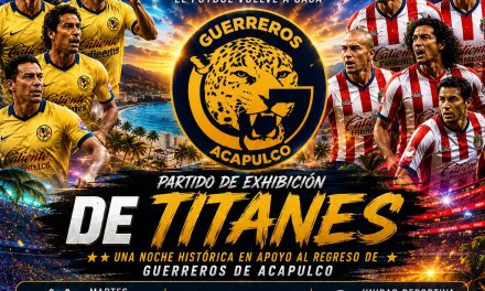 LEYENDAS DE AMÉRICA Y CHIVAS ENCENDERÁN EL RENACER DE GUERREROS DE ACAPULCO