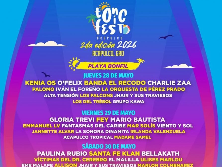 GLORIA TREVI, KENIA OS, PAULINA RUBIO Y POLYMARCHS ENCABEZAN EL REGRESO DE TONICFEST A ACAPULCO