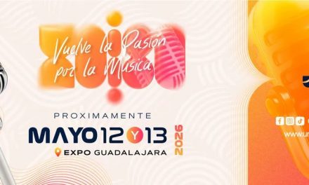 LA CUMBRE DE LA INDUSTRIA:UNIÓN MUSICAL 2026, CONVIERTE A GUADALAJARA EN EL EPICENTRO DEL NEGOCIO DEL ENTRETENIMIENTO