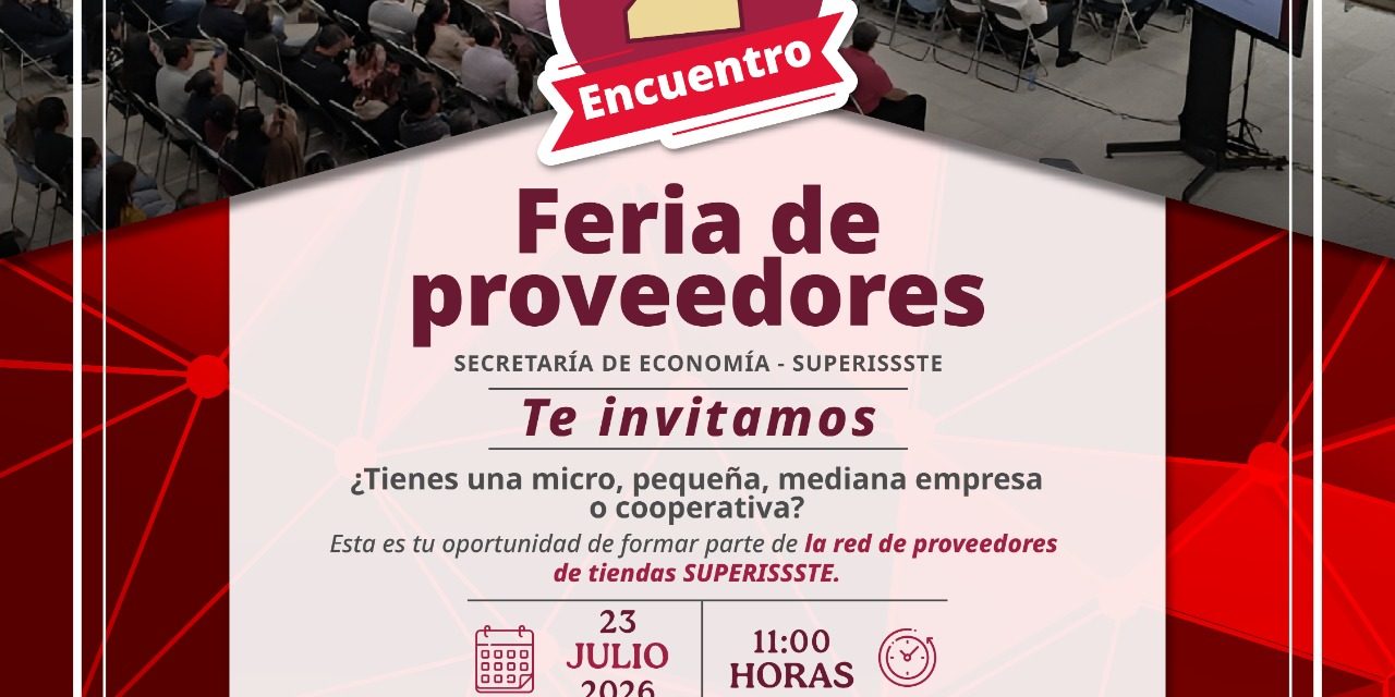SUPERISSSTE impulsa la integración de empresas mexicanas a su red de suministro con la Segunda Feria de Proveedores «Conecta MiPyMEs»