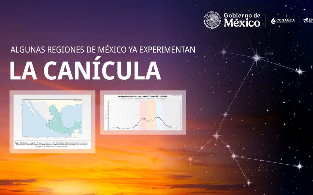 Algunas regiones de México ya experimentan la canícula