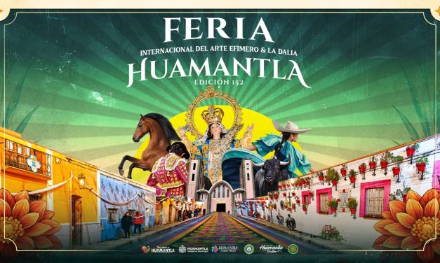 Josefina Rodríguez invita a vivir la Feria Internacional del Arte Efímero y la Dalia Huamantla 2026, un imperdible del turismo cultural de México