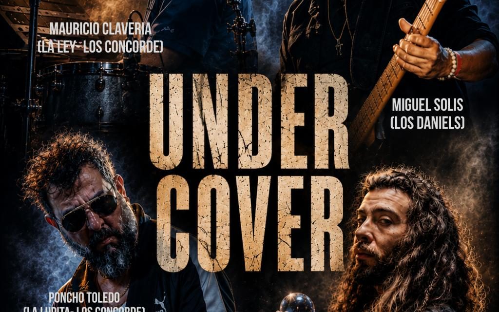 CON ESTRELLAS DEL ROCK LATINO, UNDER COVER LLEGA ESTE FIN DE SEMANA A LA MARAKITA EN CDMX