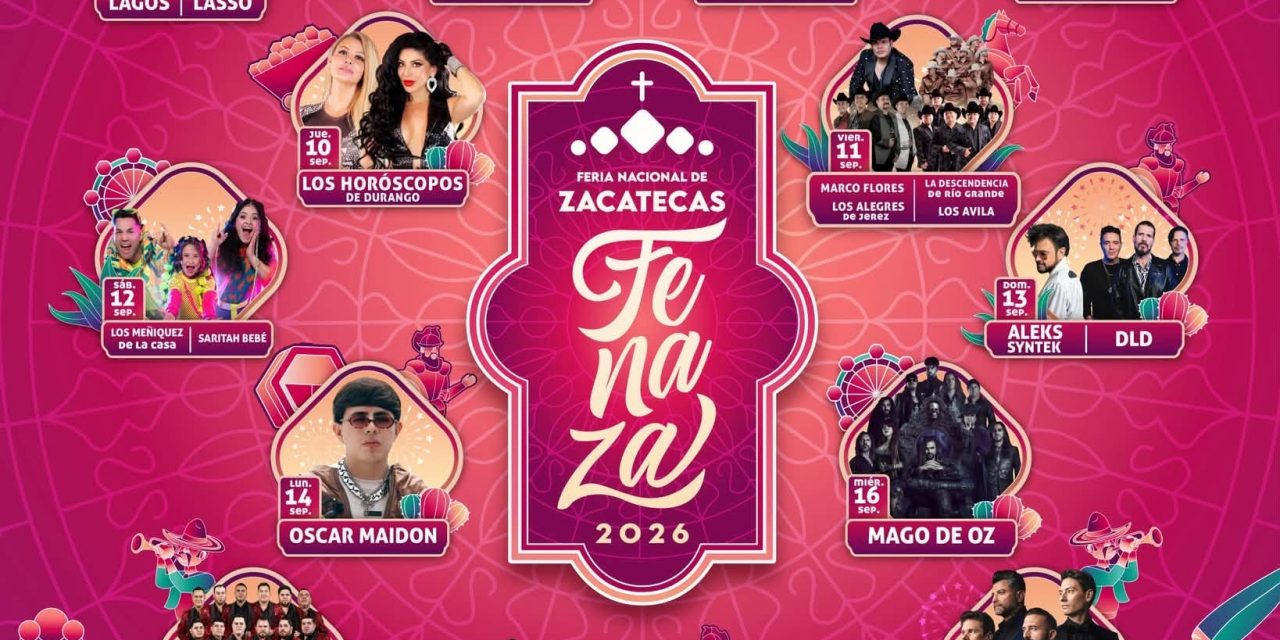 Zacatecas celebra 480 años de historia con la Feria Nacional de Zacatecas 2026