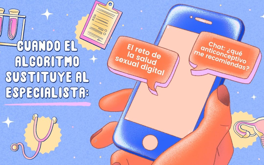 Cuando el algoritmo sustituye al especialista: el reto de la salud sexual digital. 