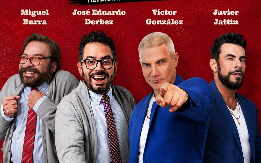 JOSE EDUARDO DERBEZ, MIGUEL BURRA, VICTOR GONZALEZ Y JAVIER JATTIN SON LOS PROTAGONISTAS DE ESTA OBRA