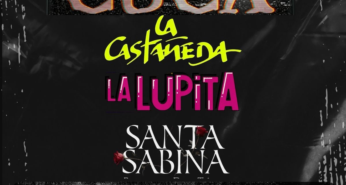 CUCA, LA CASTAÑEDA, LA LUPITA Y SANTA SABINA HARÁN RETUMBAR EL PARQUE NAUCALLI CON “90’S ROCK”