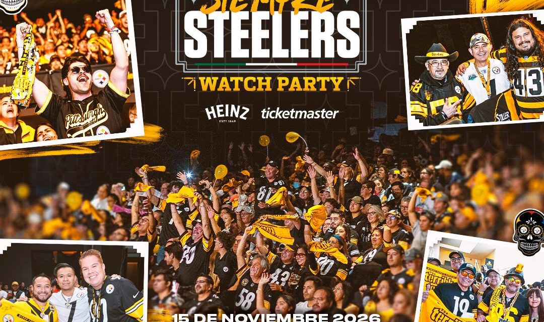 STEELERS WATCH PARTY REGRESA A MÉXICO CON EL EMOCIONANTE CLÁSICO VS BENGALS
