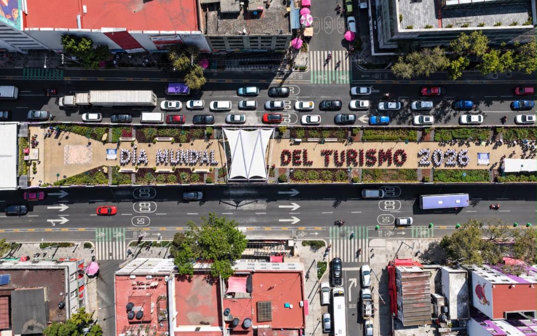 La Ciudad de México celebra el Día Mundial del Turismo 2026