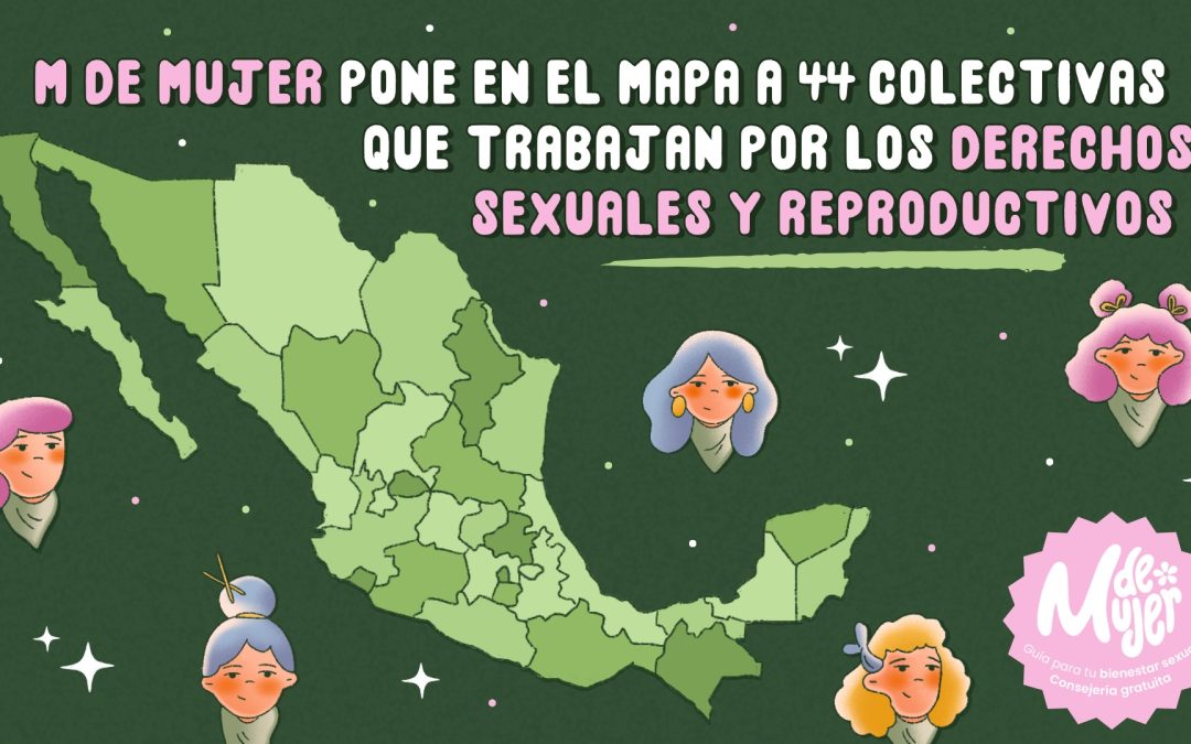 M de Mujer pone en el mapa a 44 colectivas que trabajan por los derechos sexuales y reproductivos