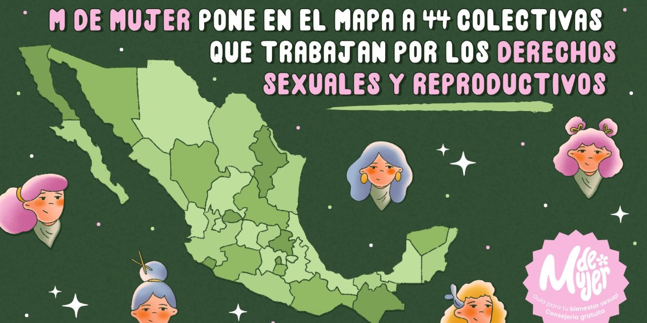 M de Mujer pone en el mapa a 44 colectivas que trabajan por los derechos sexuales y reproductivos