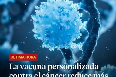 Vacuna personalizada contra cáncer reduce 42% riesgo de muerte