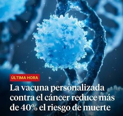 Vacuna personalizada contra cáncer reduce 42% riesgo de muerte